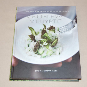 Jouni Toivanen Viettelevät villiyrtit